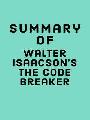 cover image of Summary of Walter Isaacson's the Code Breaker